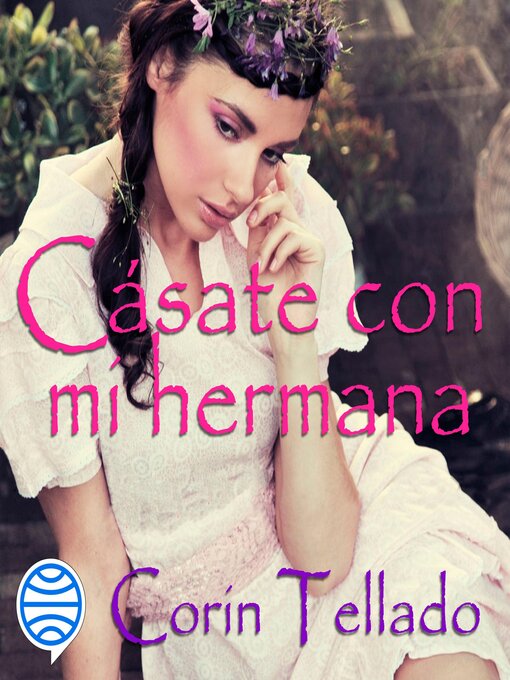 Title details for Cásate con mi hermana by Corín Tellado - Available